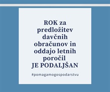 Podaljšani so roki za predložitev davčnih obračunov in letnih poročil za leto 2019